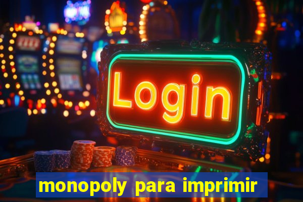 monopoly para imprimir